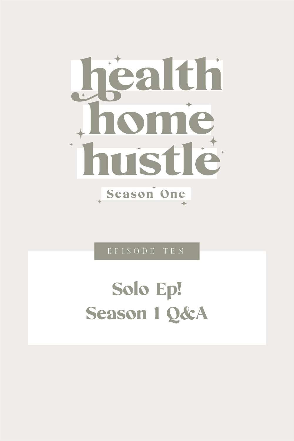 Season 1 Q&A Health Home Hustle