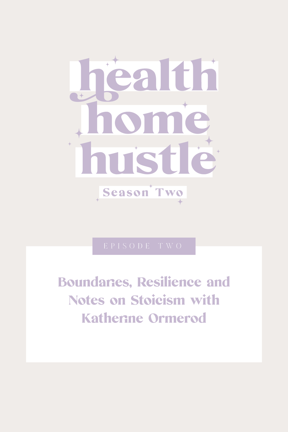 Boundaries, Resilience and Notes on Stoicism with Katherine Ormerod