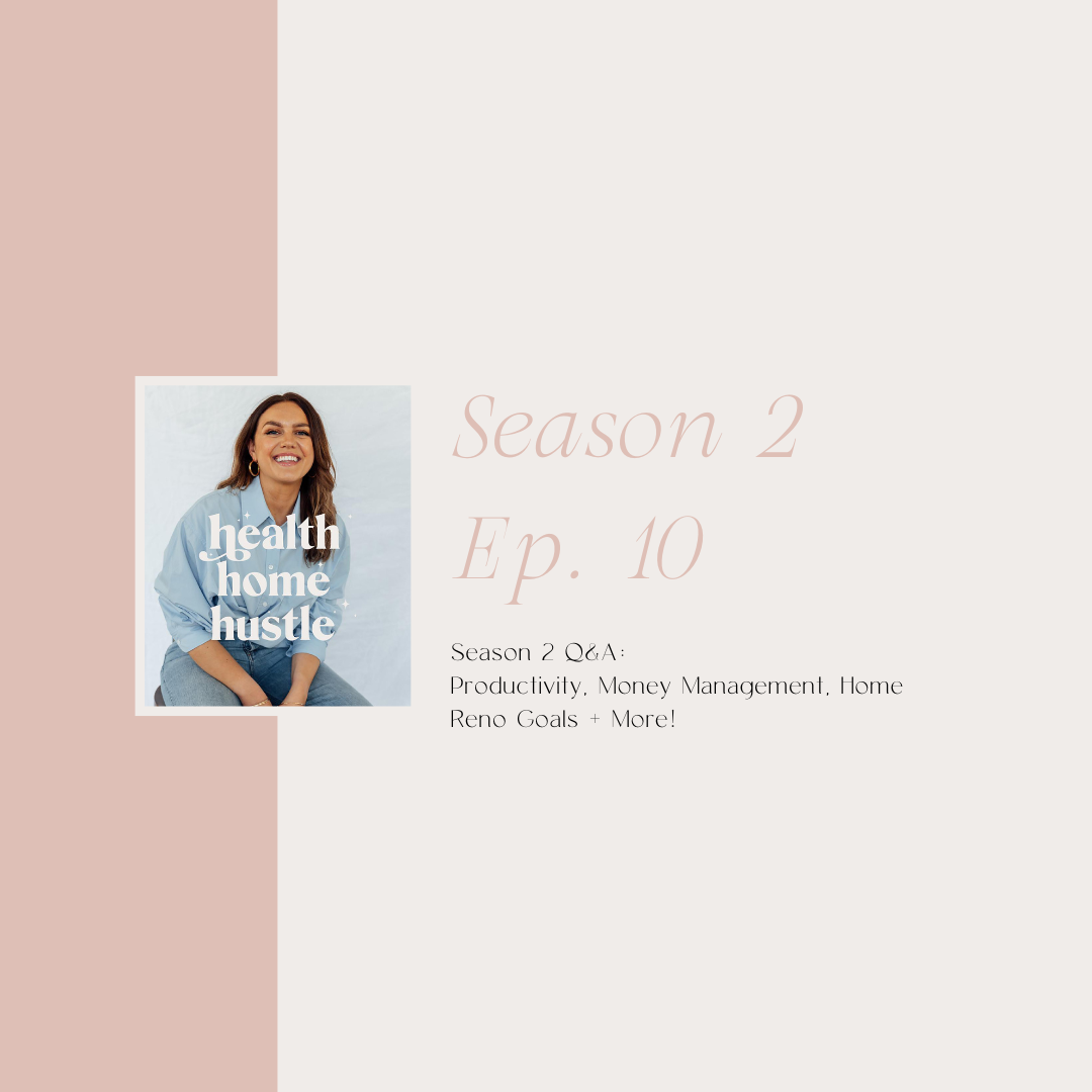 Health Home Hustle Podcast Season 2 Q&A Episode